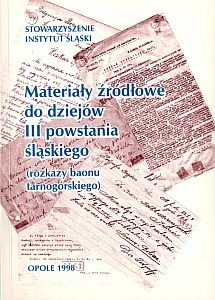 Materiały źródłowe do dziejów III powstania...