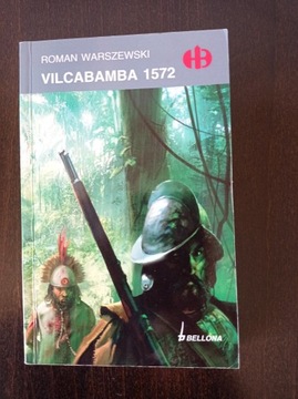 Roman Warszewski -  Vilcabamba 1572 