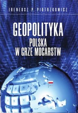 UNIKAT "Geopolityka Polska w grze .." z autografem