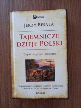 Jerzy Besala - Tajemnicze dzieje Polski