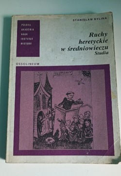 Ruchy heretyckie w średniowieczu. Studia 