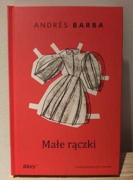 Małe Rączki Andres Barba