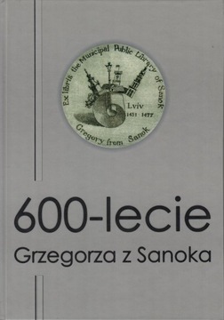 600-lecie Grzegorza z Sanoka 