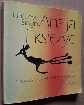 Ahalja i księżyc – Hardew Singh 