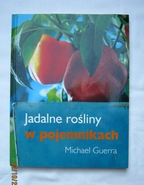 Jadalne rośliny w pojemnikach - Michael Guerra