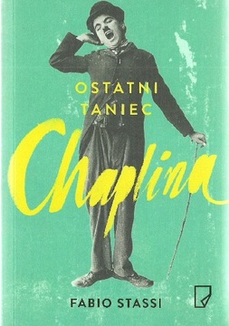 Ostatni taniec Chaplina - Fabio Stassi