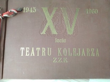XV LECIE TEATRU KOLEJARZA 1946-1960