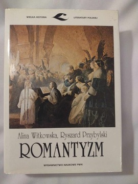 ROMANTYZM  A. Witowska, R. Przybylski