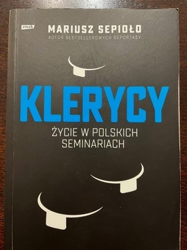 Klerycy Życie w polskich seminariach M. Sepioło