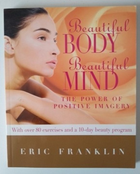 Beautiful Body Beautiful Mind, Eric Franklin 