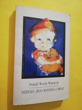 Dziecko, jego rodzina i świat Winnicott