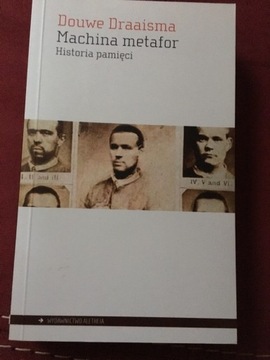 D.Draaisma ,,Machina metafor historia pamięci”