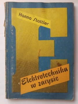 Książka " Elektrotechnika w zarysie"