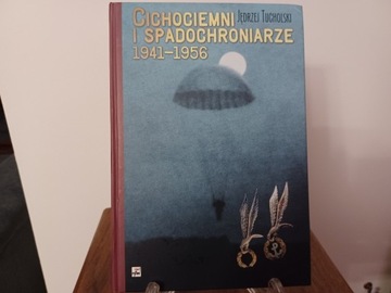 Cichociemni i spadochroniarze 1941 - 1956 