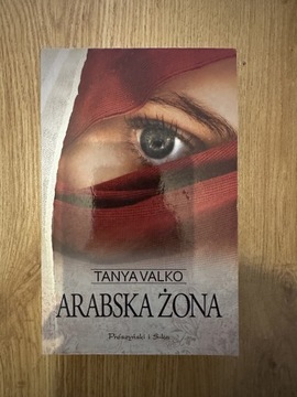 Książka Arabska żona Tanya Valko
