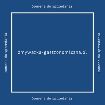 Domena: zmywarka-gastronomiczna.pl oraz BONUS!