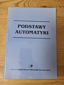 Podstawy automatyki - Tadeusza Mikulczyńskiego