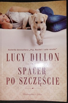 Lucy Dillon - Spacer po szczęśćie