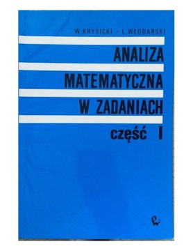 ANALIZA MATEMATYCZNA W ZADANIACH cz. 1. i cz. 2