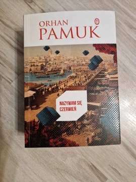 Orhan Pamuk - Nazywam się czerwień 