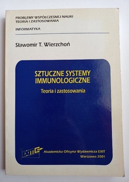 Sławomir Wierzchoń Sztuczne systemy immunologiczne