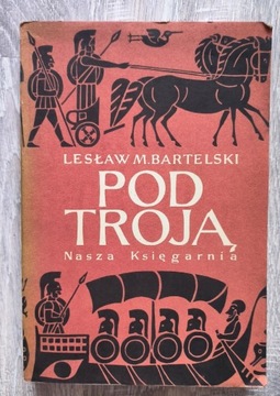 Pod Troją Lesław Bartelski 