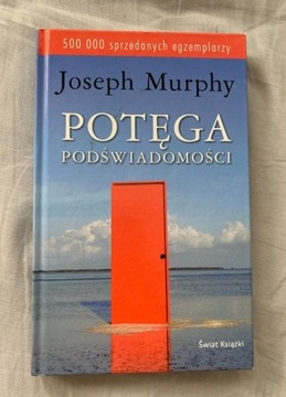 Joseph Murphy , Potęga podświadomości