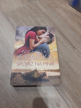 Nicholas Sparks Spójrz Na Mnie