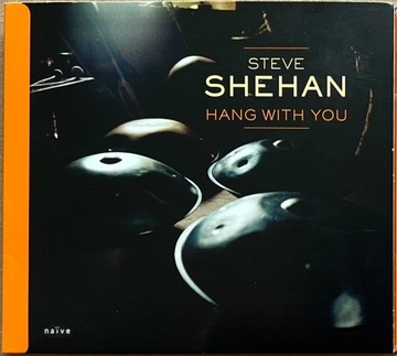 Steve Shehan Hang With You CD