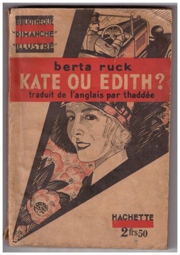 Kate ou Edith?  Berta Ruck, 1929