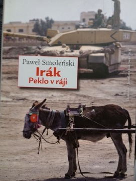 Paweł Smoleński: Irak. Peklo v raji. Po czesku