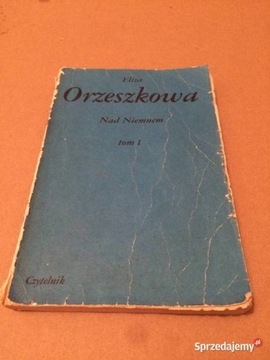 Książka Nad Niemnem Eliza Orzeszkowa Tom I