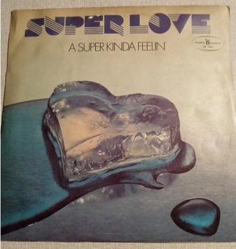 Super Love - A Super Kinda Feelin'. Muza, 1979 r.