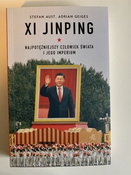 Xi Jinping - Stefan Aust, Adrian Geiges