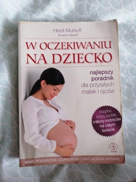 Książka W oczekiwaniu na dziecko Heidi Murkoff