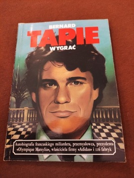 Książka Bernard Tapie Wygrać 