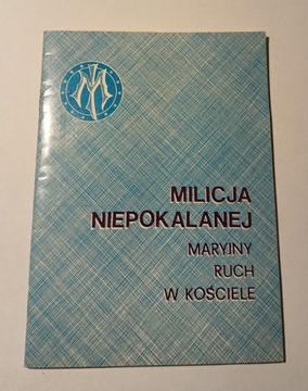 Święty Maksymilian Kolbe Milicja Niepokalanej