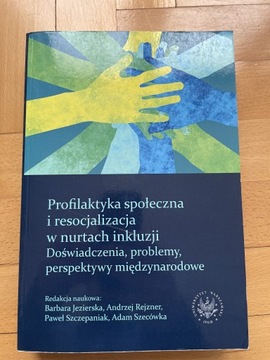 Profilaktyka społeczna i resocjalizacja Jezierska