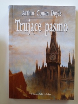 Trujące pasmo - Arthur Conan Doyle 