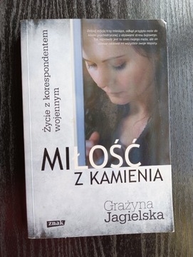 Miłość z kamienia - Grażyna Jagielska 