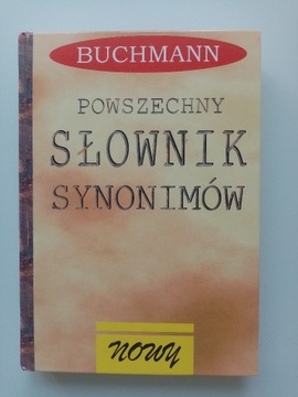 Powszechny słownik synonimów. Buchmann