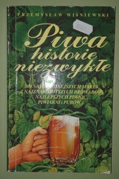 Piwa Historie Niezwykłe -Wiśniewski P. wyd. I 1993