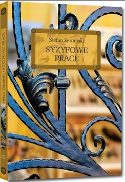 Syzyfowe Prace - Stefan Żeromski