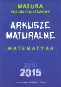 Arkusze Maturalne z matematyki z odpowiedziami