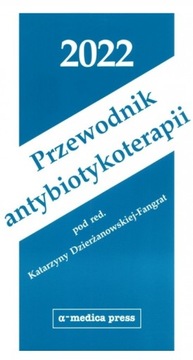 Przewodnik antybiotykoterapii 2022 - używana 