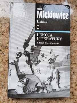 Adam Mickiewicz -Dziady, cz.III. Lekcja Literatury