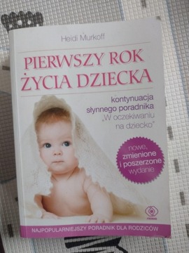 Książka Pierwszy rok życia dziecka Heidi Murkoff