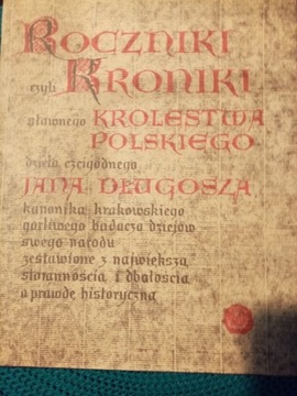 "Roczniki czyli Kroniki sławnego Królestwa Polski"