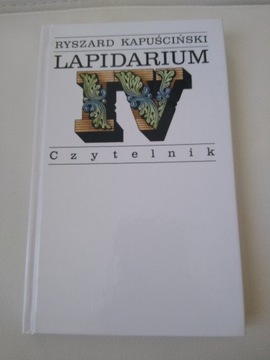 Ryszard Kapuściński Lapidarium IV stan bdb 