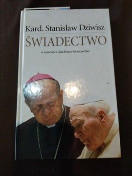 Kard. Stanisław Dziwisz ŚWIADECTWO 